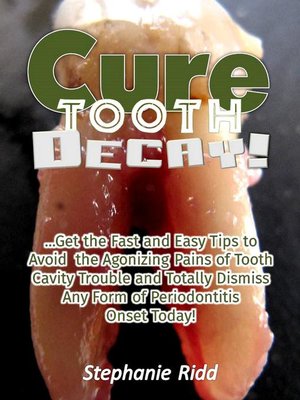 cover image of Cure Tooth Decay!